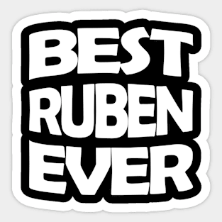 Best Ruben ever Sticker